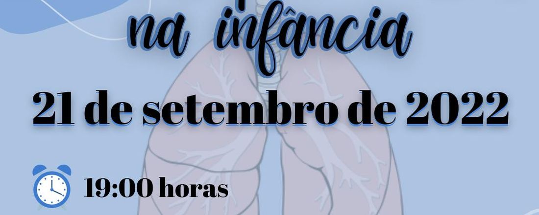 III Jornada LAINSC: Doenças pulmonares na infância