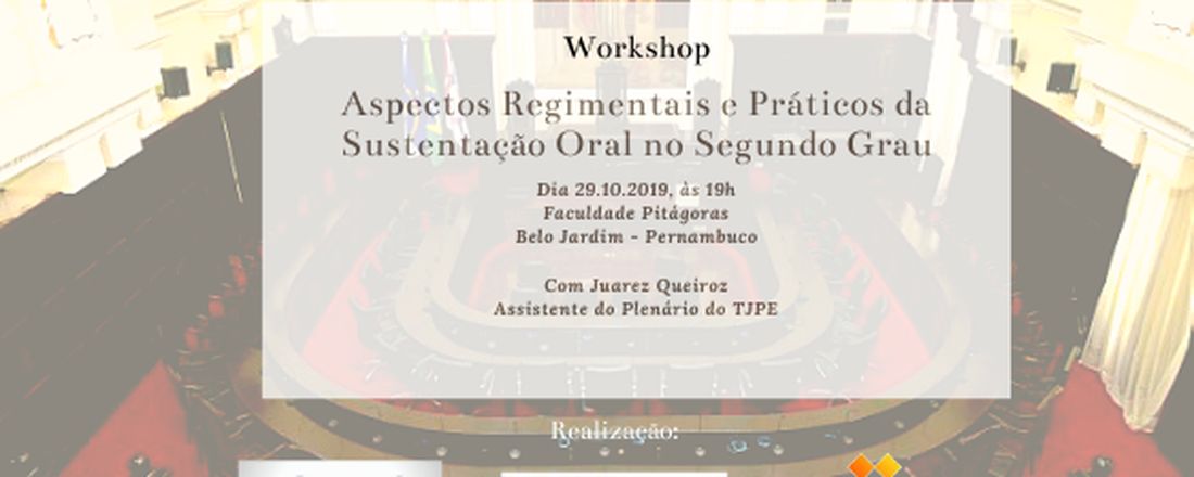 Workshop - CJA/OABBJ - Aspectos Regimentais e Práticos da Sustentação Oral no Segundo Grau