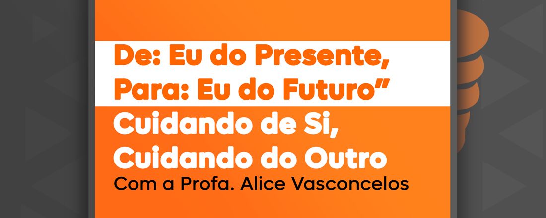 Cuidando de Si, Cuidando de Outro - Seminários e Práticas em Saúde - Faculdade CESPU Europa