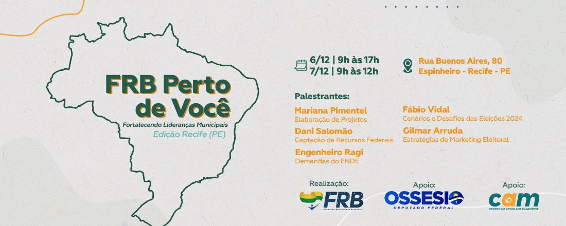 FRB PERTO DE VOCÊ - FORTALECENDO LIDERANÇAS MUNICIPAIS