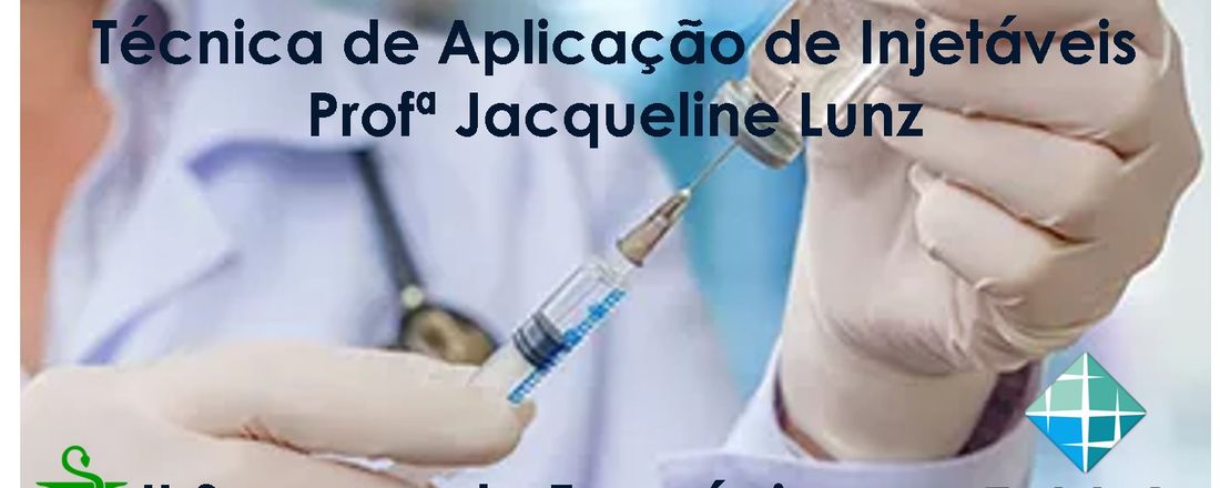 Minicurso Técnica de Aplicação de Injetáveis da II Semana de Farmácia/ UNESA Petrópolis_19/10/2018