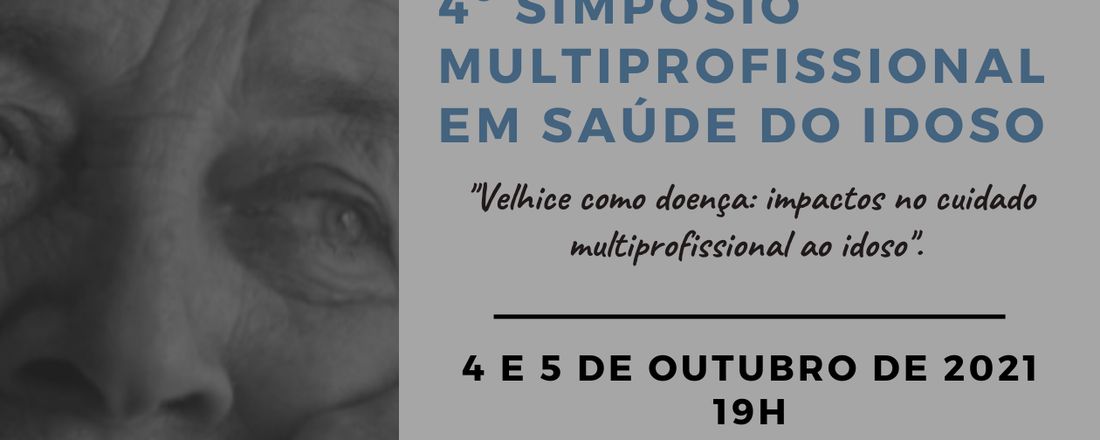 4º Simpósio Multiprofissional em Saúde do Idoso