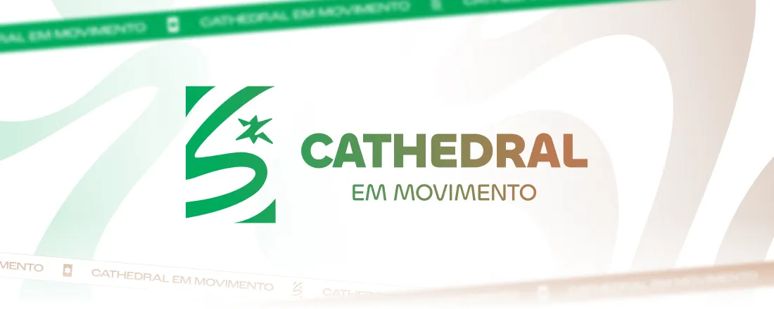 Cathedral em Movimento