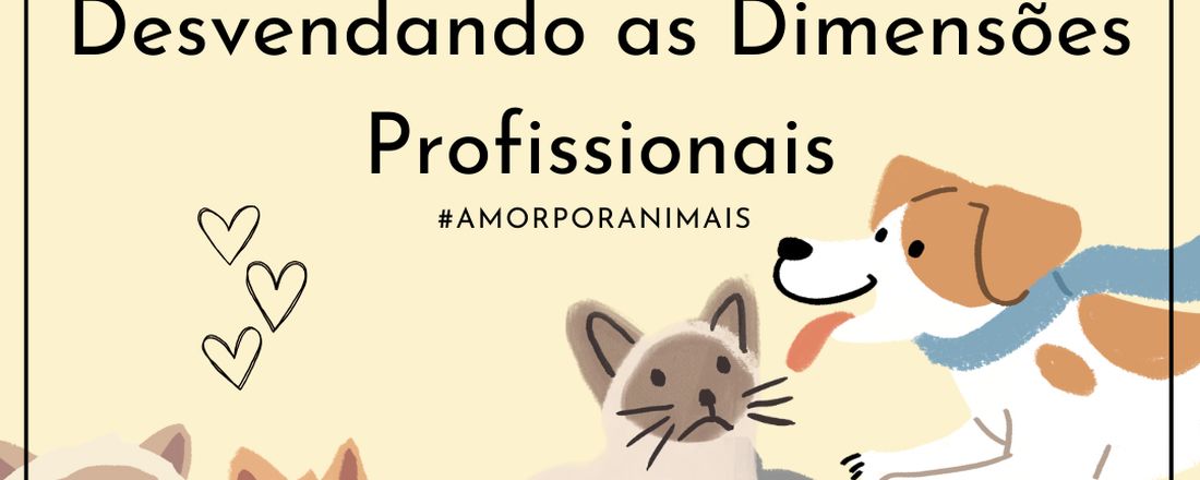 I Semana científica da Medicina Veterinária: Desvendando as Dimensões Profissionais