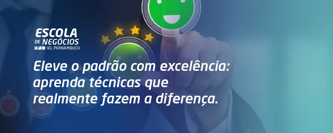EXPERIÊNCIA DO CLIENTE (CUSTOMER EXPERIENCE - CX)