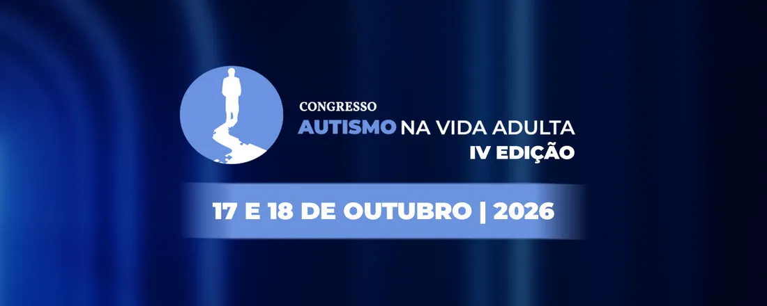 IV Congresso Autismo na Vida Adulta