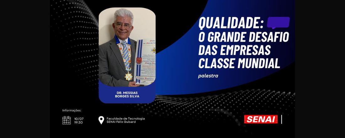 Qualidade: O grande desafio das Empresas Classe Mundial