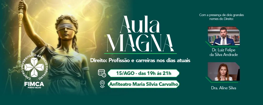 Aula Magna - Direito: Profissão e carreiras nos Dias atuais