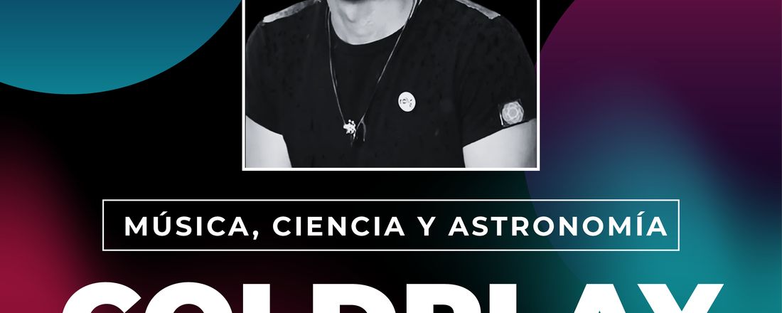 Música, Ciencia y Astronomía: Coldplay