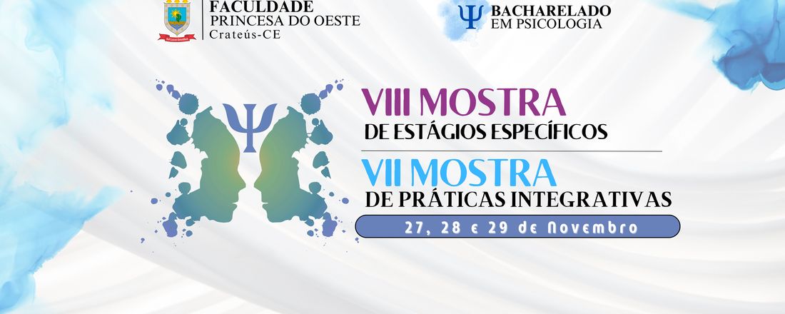 VIII MOSTRA DE ESTÁGIOS ESPECÍFICOS E VII MOSTRA DE PRÁTICAS INTEGRATIVAS