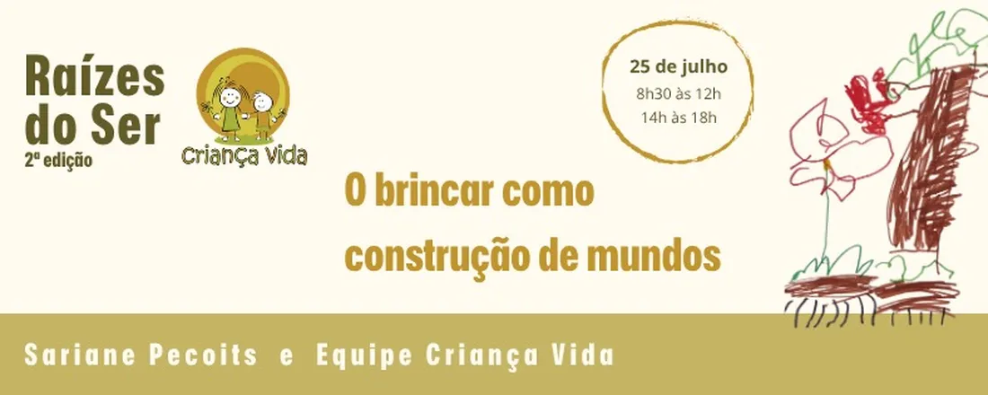 Raízes do Ser 2ª Edição: O Brincar Como Construção de Mundos