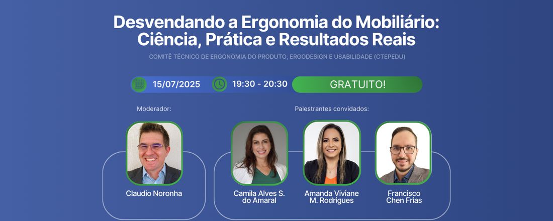 Webinar CTEPEDU - "Desvendando a Ergonomia do Mobiliário: Ciência, Prática e Resultados Reais"