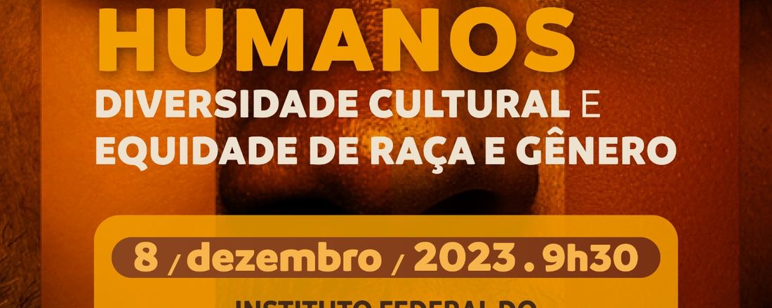 FÓRUM DE DIREITOS HUMANOS - DIVERSIDADE CULTURAL E EQUIDADE DE RAÇA E GÊNERO