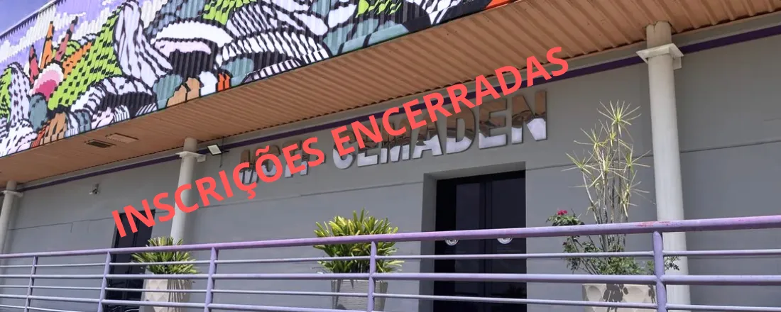 II Seminário de Avaliação de Alertas do Cemaden