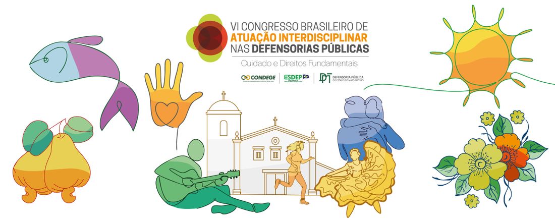 VI Congresso Brasileiro de Atuação Interdisciplinar nas Defensorias Públicas