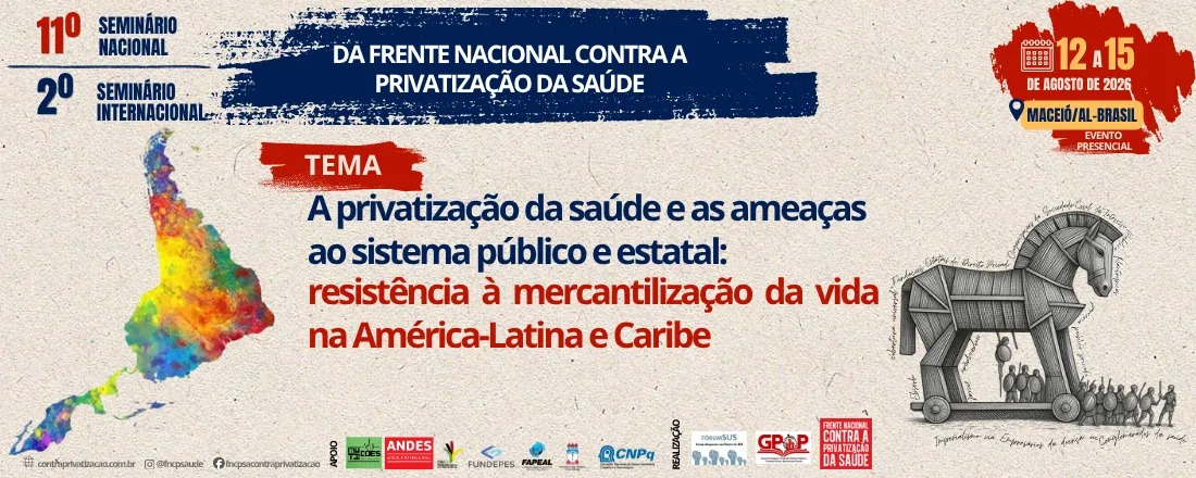 11º Seminário Nacional e 2º Seminário Internacional da Frente Nacional Contra a Privatização da Saúde
