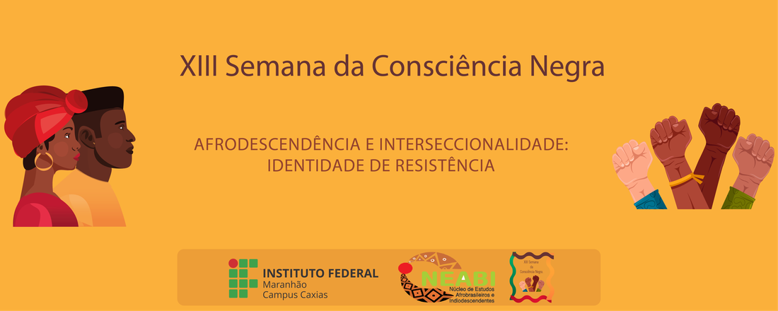 XIII Semana da Consciência Negra