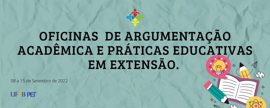 Oficinas de Argumentação  Acadêmica e Práticas Educativas em Extensão