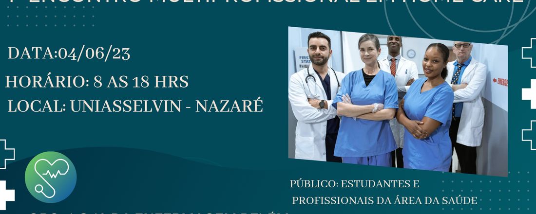 1° Encontro multiprofissional de saúde em home care