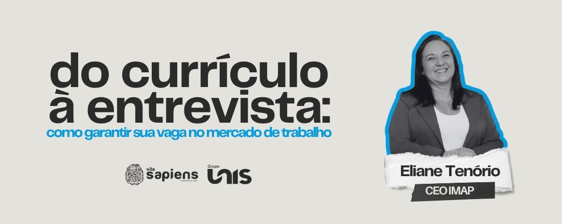 Do Currículo à Entrevista: Como Garantir Sua Vaga no Mercado de Trabalho