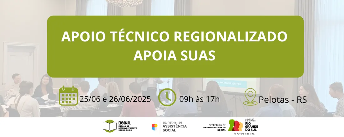APOIO TÉCNICO REGIONALIZADO - APOIA SUAS