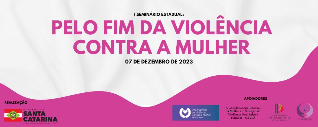 I Seminário Estadual: Pelo fim da violência contra a mulher