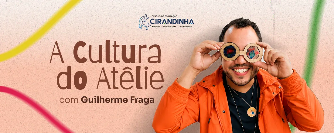 A Cultura do Ateliê com Guilherme Fraga