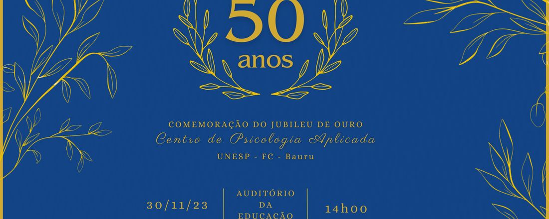 Jubileu de Ouro do Centro de Psicologia Aplicada CPA