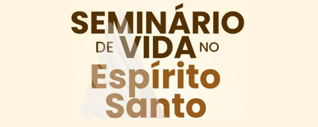 Seminário de Vida no Espírito Santo