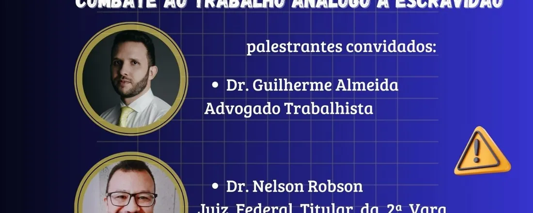 A atuação do Judiciário e da Advocacia no Combate ao Trabalho Análogo à Escravidão