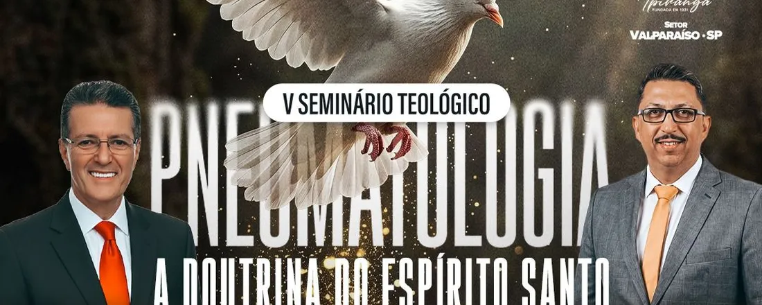 V SEMINÁRIO TEOLÓGICO - PNEUMATOLOGIA | TAXA: R$ 25, 00
