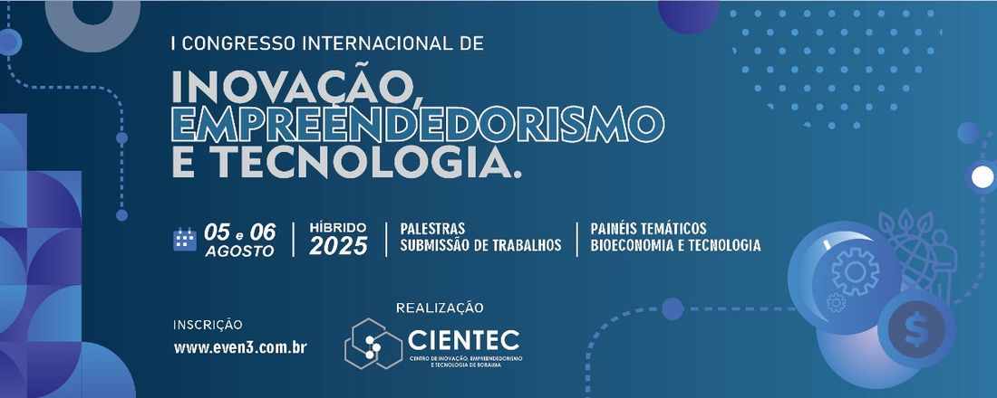 I CONGRESSO INTERNACIONAL DE INOVAÇÃO, EMPREENDEDORISMO E TECNOLOGIA.