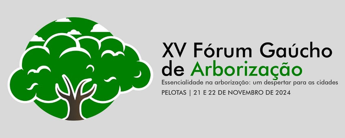 XV Fórum Gaúcho de Arborização