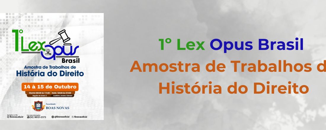 1º Lex Opus Brasil -  Amostra de Trabalhos de História do Direito