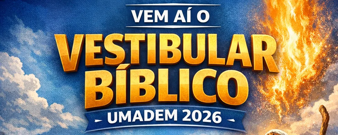 VESTIBULAR BÍBLICO - UMADEM 2026