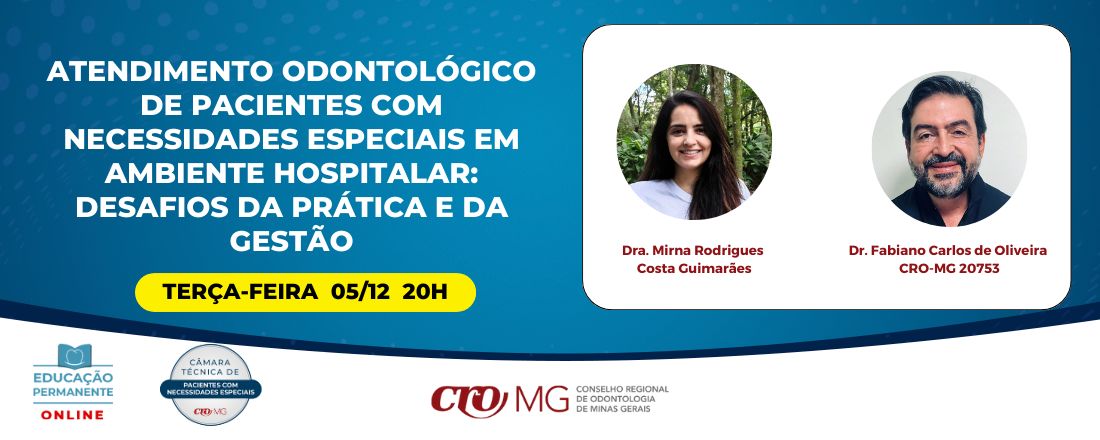 Atendimento odontológico de pacientes com necessidades especiais em ambiente hospitalar: desafios da prática e da gestão