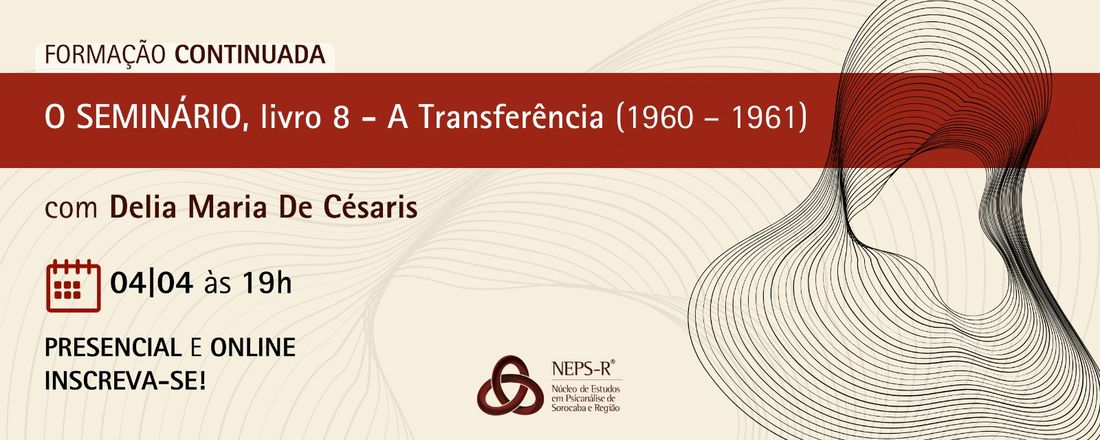 Aula 03 - O Seminário, livro 8: A Transferência - com Delia Maria de Césaris
