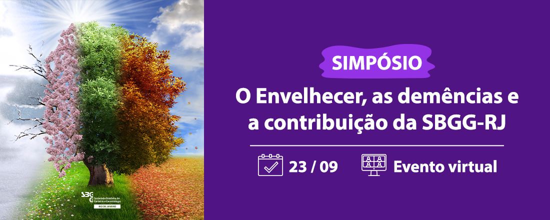 Simpósio - O envelhecer, as demências e a contribuição da SBGG-RJ