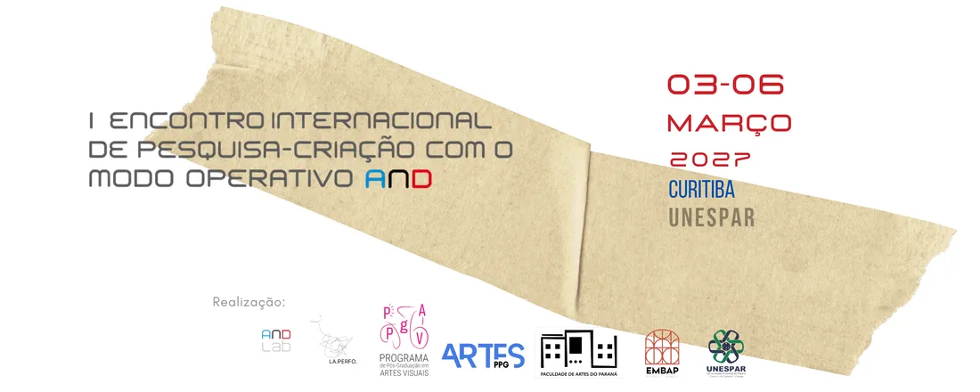 I Encontro Internacional de Pesquisa-Criação com o Modo Operativo AND