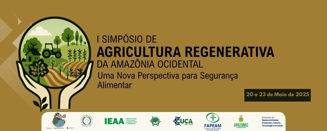 I Simpósio de Agricultura Regenerativa da Amazônia Ocidental: uma nova perspectiva para segurança alimentar