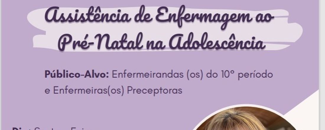 Assistência de Enfermagem no Pré-natal na adolescência