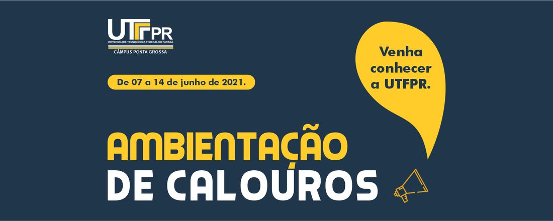 Ambientação de Calouros 2021.1 - UTFPR PG