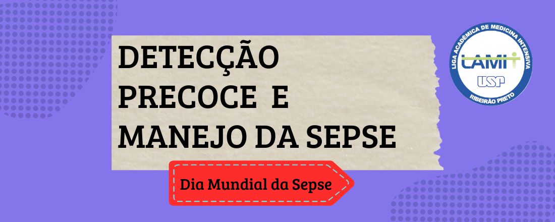 DETECÇÃO PRECOCE E MANEJO DA SEPSE
