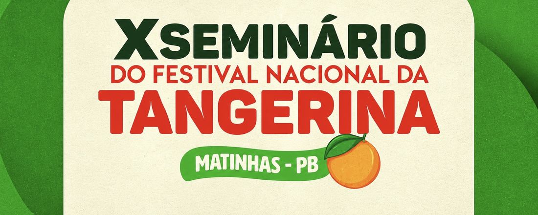 X Seminário do Festival Nacional da Tangerina