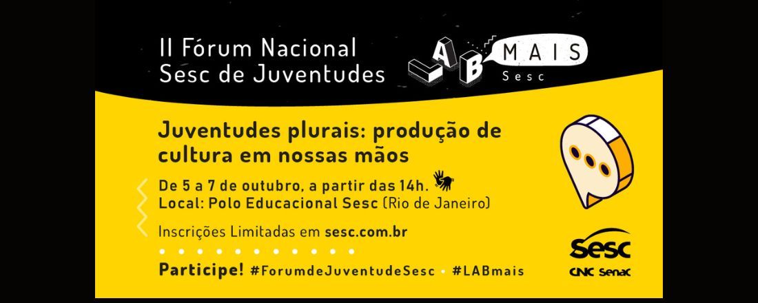 II FÓRUM NACIONAL SESC DE JUVENTUDES DO LABMAIS