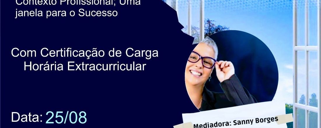 SEMINÁRIO- " O UNIVERSO DA MEDITAÇÃO NO CONTEXTO PROFISSIONAL: UMA JANELA PARA O SUCESSO.