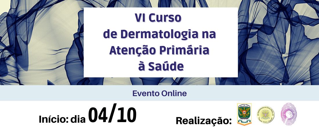 VI Curso de Dermatologia na Atenção Primária à Saúde