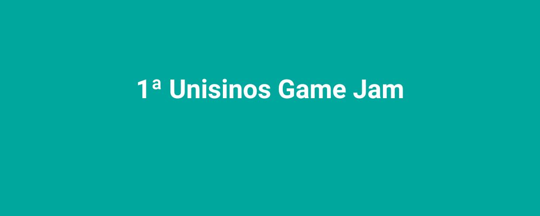 1ª Unisinos Game Jam
