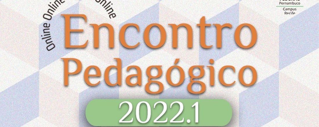 Encontro Pedagógico 2022.1