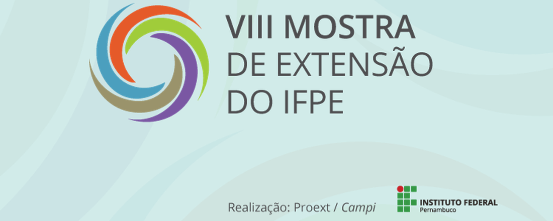 VIII Mostra de Extensão - IFPE Campus Barreiros